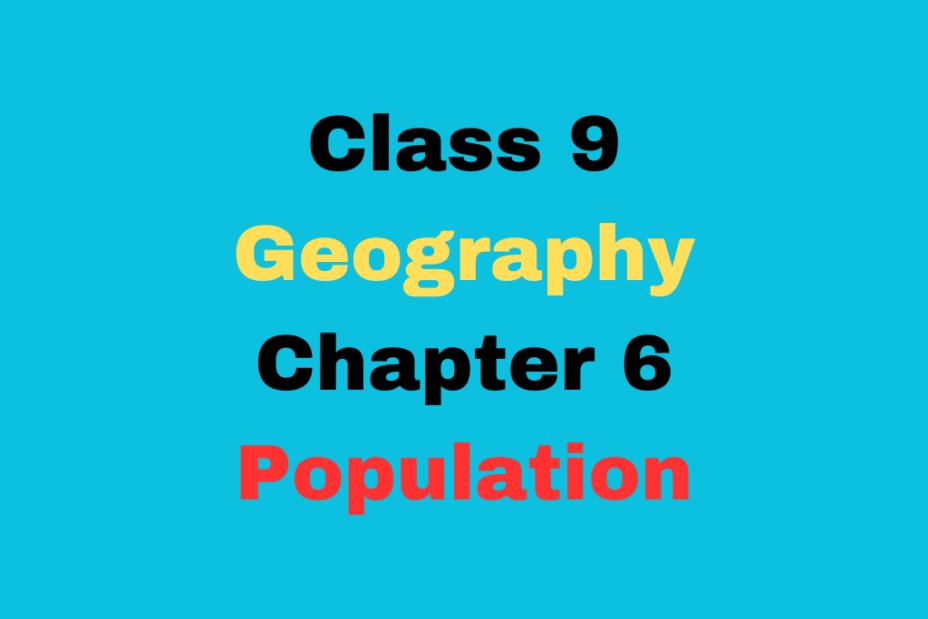 Class 9 Geography Chapter 6 Population MCQ with Answer