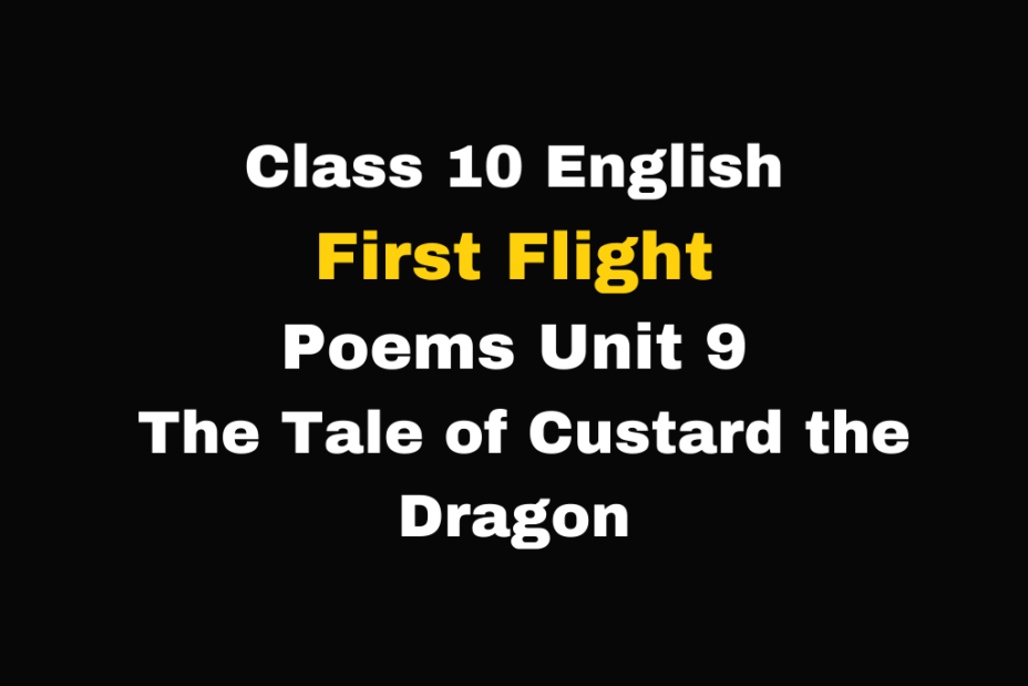 Class 10 English The Tale of Custard the Dragon MCQ Online Test