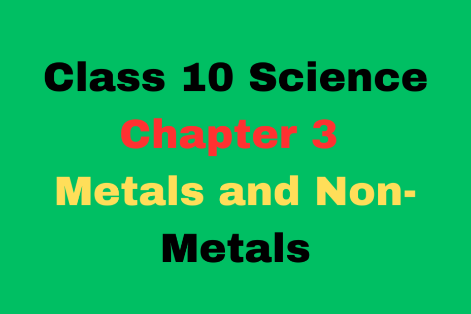 Important Question for Class 10 Chapter 3 Metals and Non-Metals