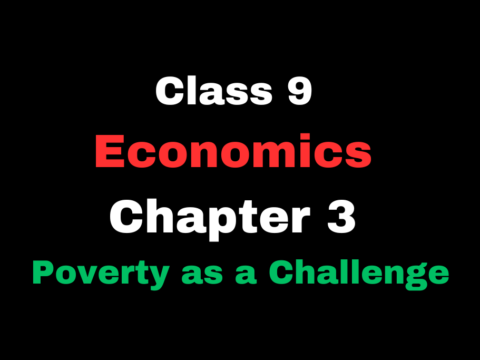 Poverty as a Challenge Class 9 Economics Chapter 3 Short Answer