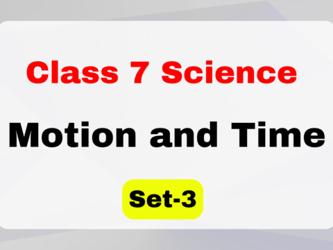 Class 7 Science Chapter 9 Motion and Time MCQs Set-3