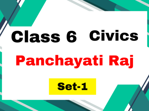 Class 6 SST Civics Chapter 4 Panchayati Raj MCQs Set-1