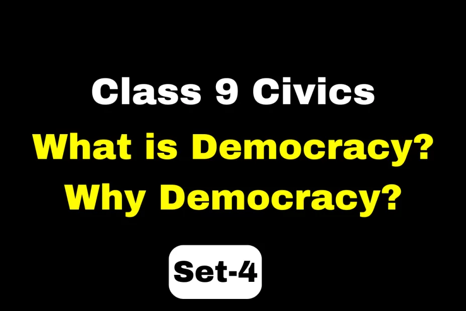 Class 9 SST Civics Chapter 1 What is Democracy? Why Democracy? MCQs