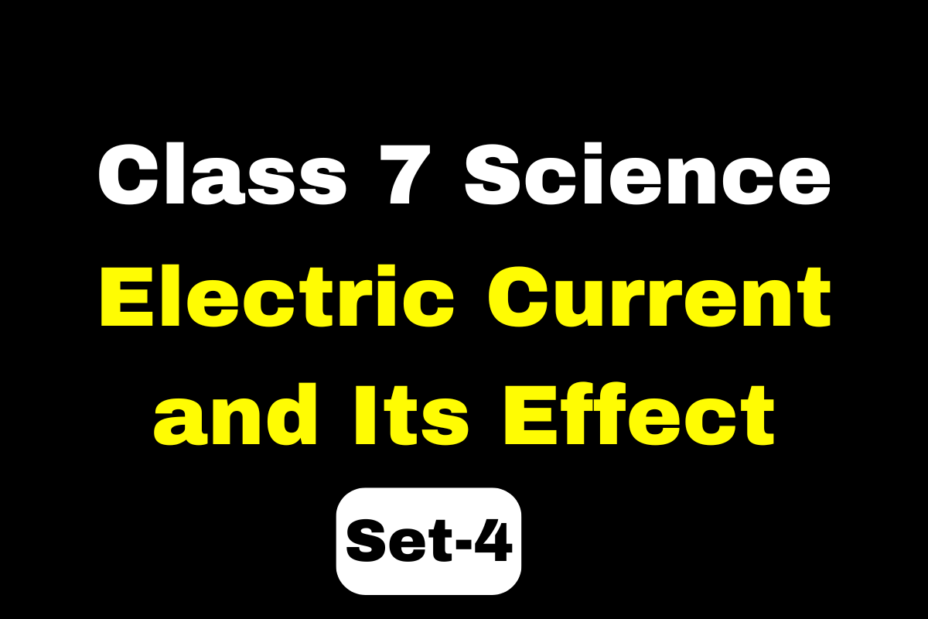 Class 7 Science Chapter 10 MCQs Electric Current and Its Effect