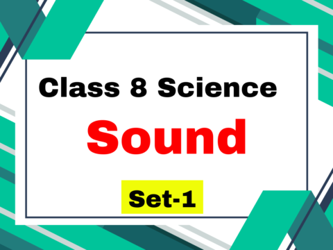 Class 8 Science Chapter 10 Sound MCQs Set-1