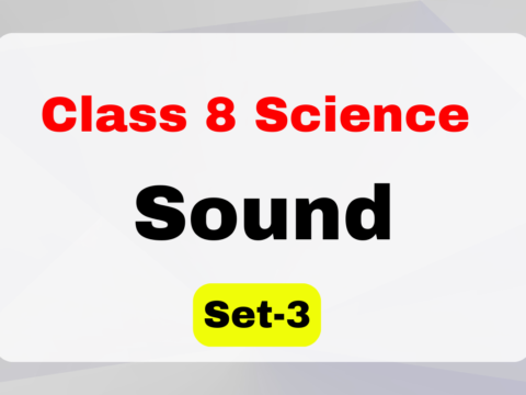 Class 8 Science Chapter 10 Sound MCQs Set-3