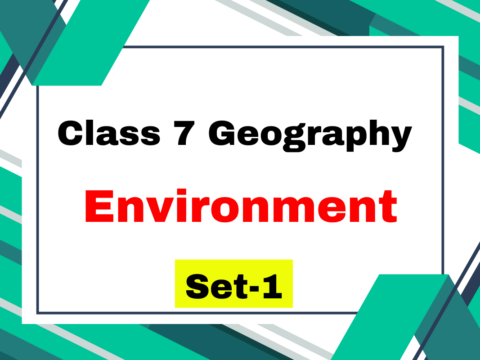 Class 7 SST Geography Chapter 1 Environment MCQs Set-1