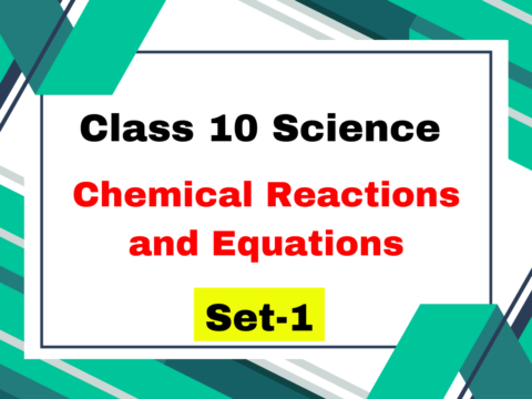 Class 10 Science Chapter 1 Chemical Reactions and Equations MCQs