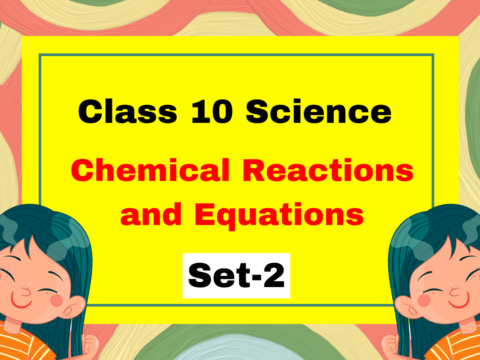 Class 10 Science Chapter 1 Chemical Reactions and Equations MCQs