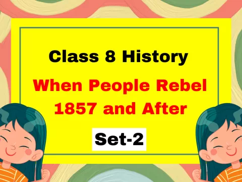 Class 8 SST History Chapter 5 When People Rebel 1857 and After MCQs