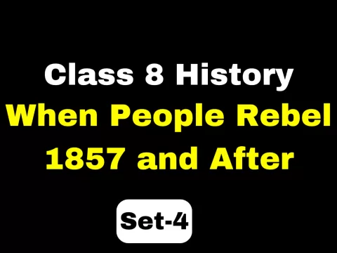 Class 8 SST History Chapter 5 When People Rebel 1857 and After MCQs