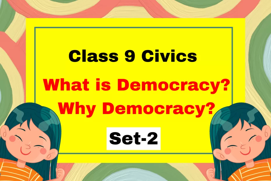 Class 9 SST Civics Chapter 1 What is Democracy? Why Democracy? MCQs