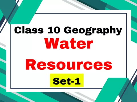 Class 10 SST Geography Chapter 3 Water Resources MCQs