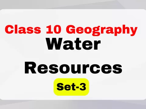 Class 10 SST Geography Chapter 3 Water Resources MCQs