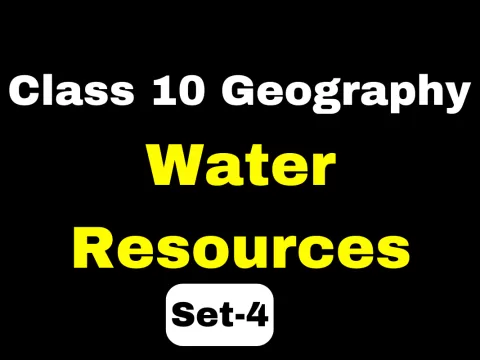 Class 10 Geography Chapter 3 Water Resources MCQs