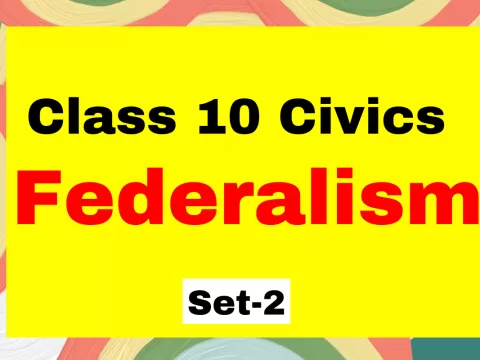 Class 10 SST Civics Chapter 2 Federalism MCQ