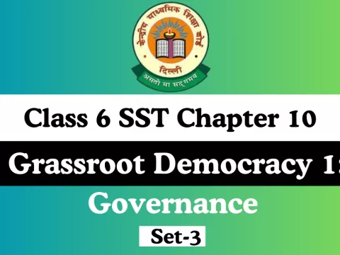 MCQs Class 6 SST Chapter 10 Grassroot Democracy 1: Governance Online Test-Free