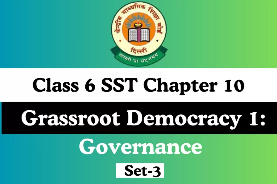 MCQs Class 6 SST Chapter 10 Grassroot Democracy 1: Governance Online Test-Free MCQs Class 6 SST Chapter 10 Grassroot Democracy 1: Governance Online Test-Free