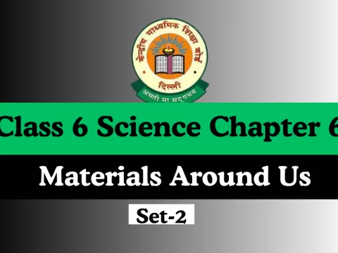 Class 6 Science Chapter 6 Materials Around Us MCQs Online Test- Free