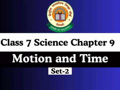 Class 7 Science Chapter 9 Motion and Time MCQs Online Test-Free