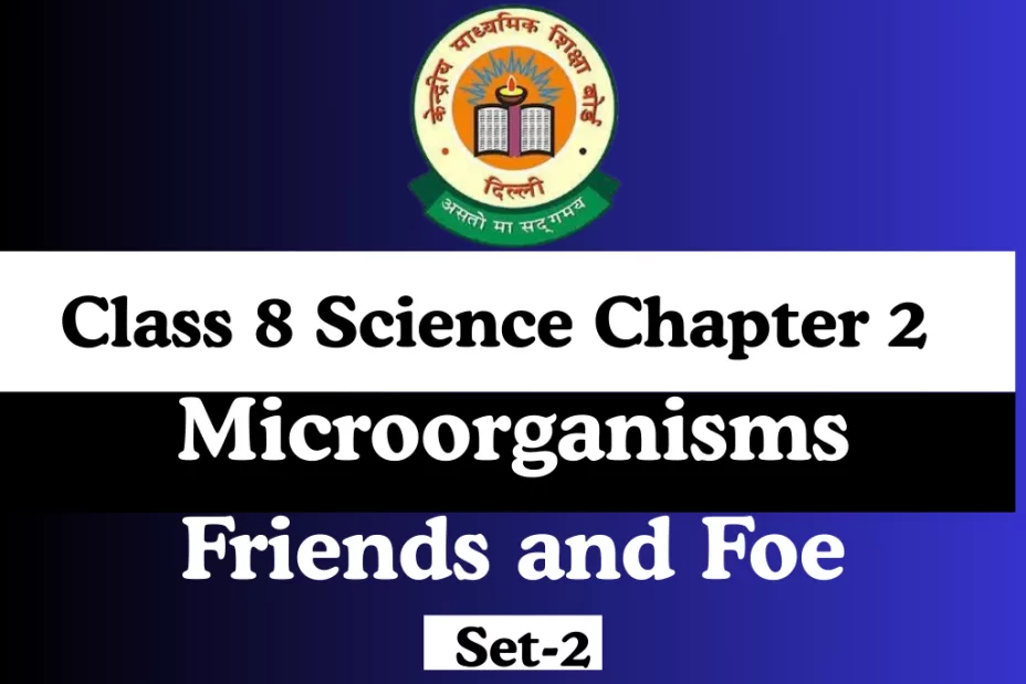 Class 8 Science Chapter 2 Microorganisms Friends and Foe MCQs Online Test-Free