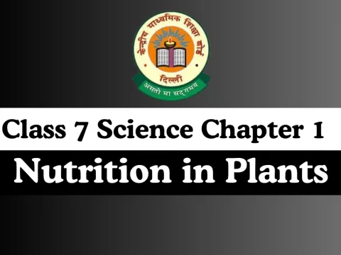 Class 7 Science Chapter 1 Nutrition in Plants MCQs Online Test
