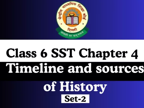 Class 6 SST Ch 4 Timeline and sources of History MCQ Online Test