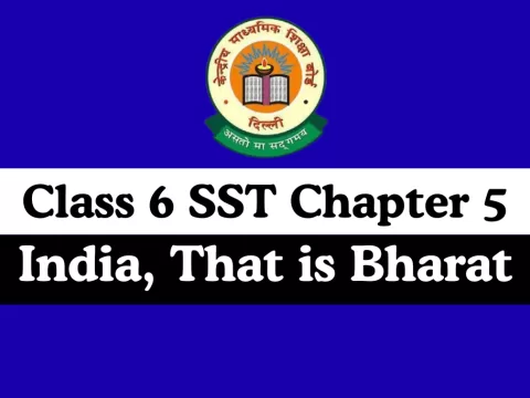 Class 6 SST Chapter 5 India, That is Bharat MCQs Online Test