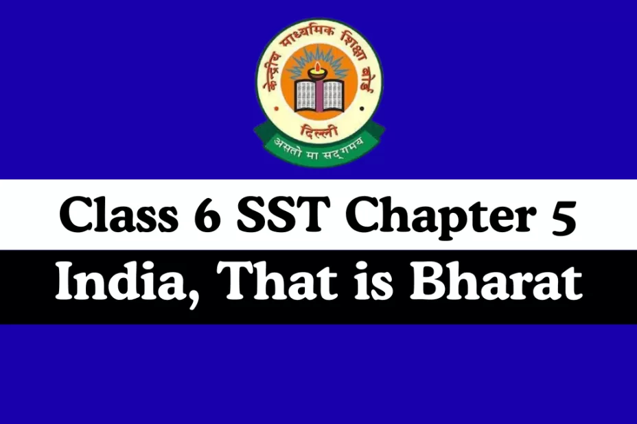 Class 6 SST Chapter 5 India, That is Bharat MCQs Online Test Class 6 SST Chapter 5 India, That is Bharat MCQs Online Test
