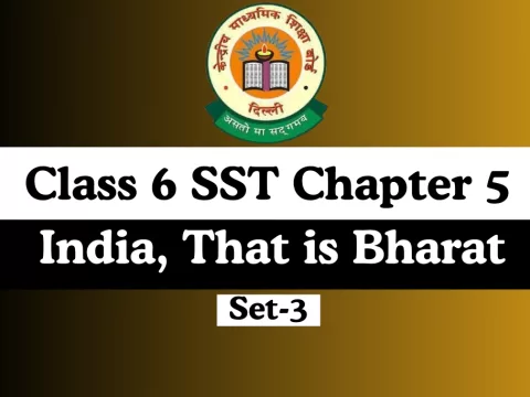 India, That is Bharat Class 6 SST Chapter 5 MCQs Online Test