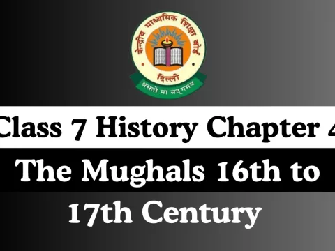 MCQ Online Test For Class 7 SST History Chapter 4 The Mughals 16th to 17th Century