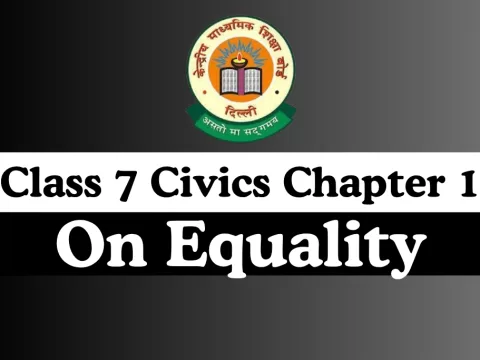 Class 7 SST Civics Chapter 1 On Equality MCQ Online Test