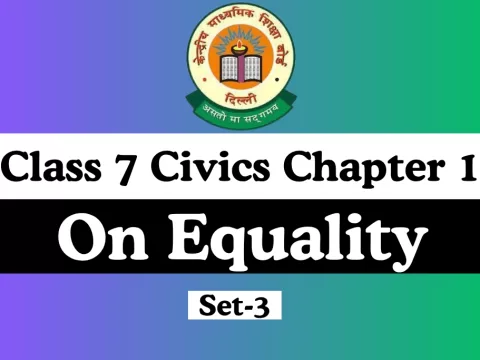 Class 7 Civics Chapter 1 On Equality With Free MCQ Online Test