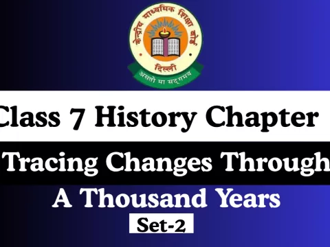Class 7 History Chapter 1 Tracing Changes Through A Thousand Years Free MCQ Online Test