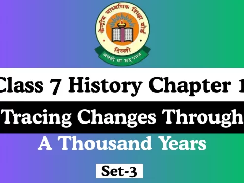 MCQ Online Test Class 7 History Chapter 1 Tracing Changes Through A Thousand Years
