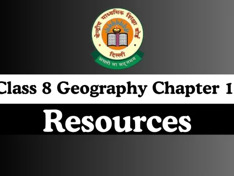 Class 8 SST Geography Chapter 1 Resources MCQ Online Test