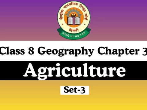 MCQs Online Test-Free Class 8 SST Geography Chapter 3 Agriculture