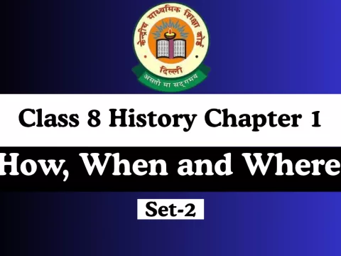 MCQs Online Test Class 8 SST History Chapter 1 How, When and Where