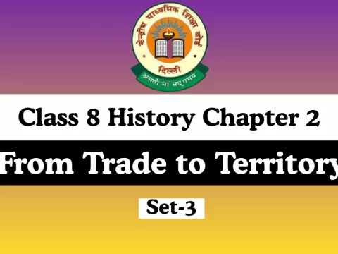 MCQs Online Test-Free Class 8 SST History Chapter 2 From Trade to Territory