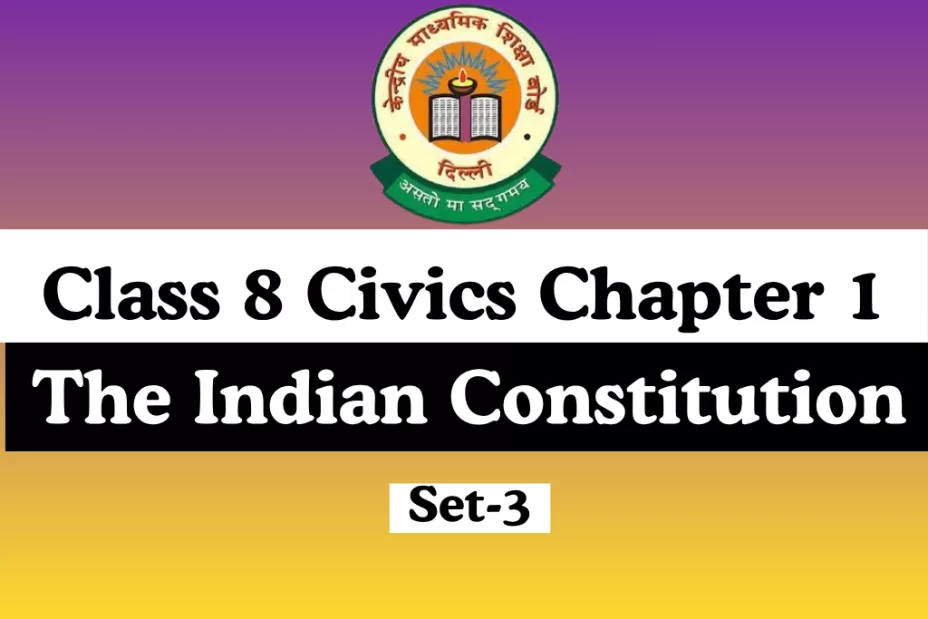 MCQs Online Test-Free Class 8 Civics Chapter 1 The Indian Constitution MCQs Online Test-Free Class 8 SST Civics Chapter 1 The Indian Constitution