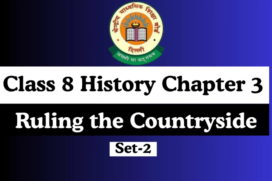 MCQ Online Test For Class 8 History Chapter 3 Ruling the Countryside MCQ Online Test For Class 8 History Chapter 3 Ruling the Countryside