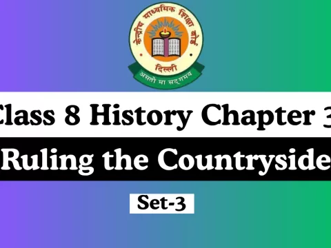 MCQ Test Class 8 History Chapter 3 Ruling the Countryside