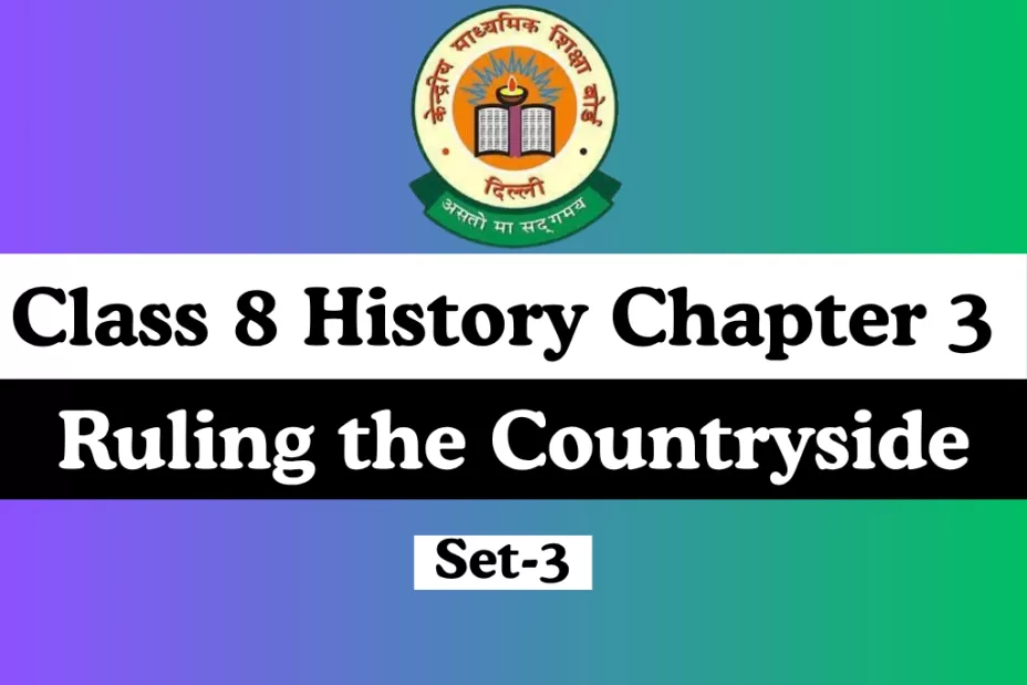 MCQ Test Class 8 History Chapter 3 Ruling the Countryside MCQ Test Class 8 History Chapter 3 Ruling the Countryside