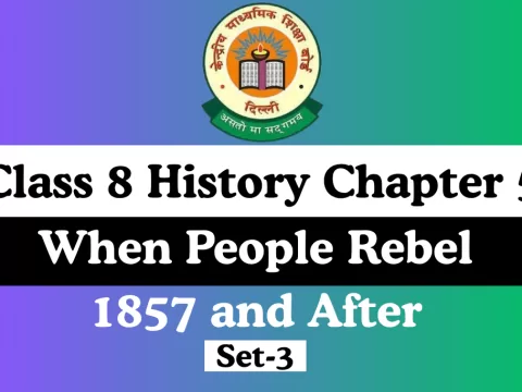 Extra MCQ Test Class 8 History Chapter 5 When People Rebel 1857 and After