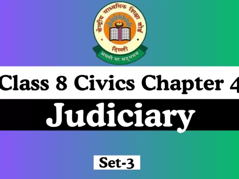Extra MCQ Test Class 8 Civics Chapter 4 Judiciary
