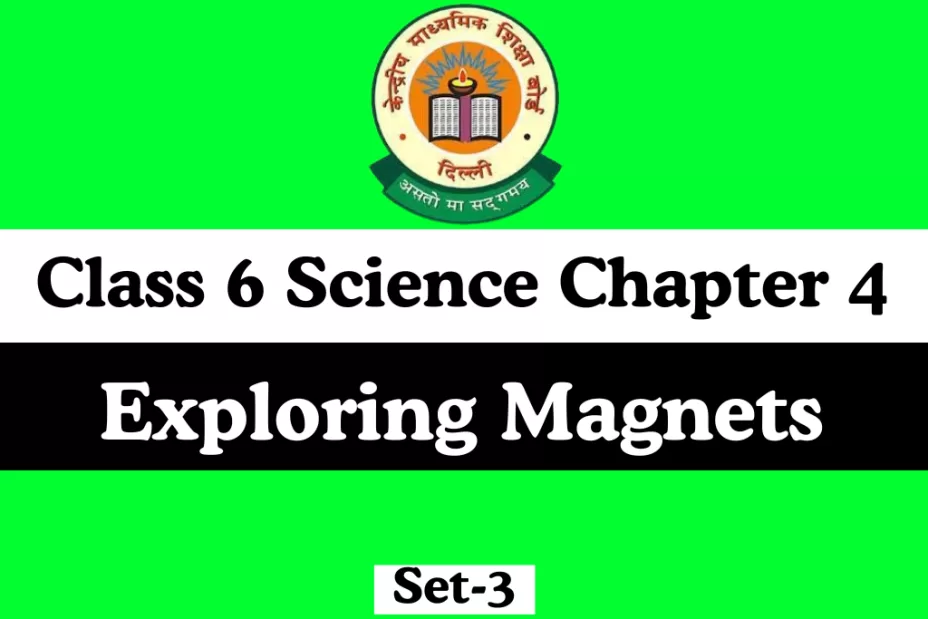 MCQ For Class 6 Science Chapter 4 Exploring Magnets MCQ For Class 6 Science Chapter 4 Exploring Magnets