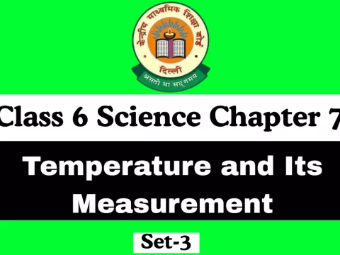 Free MCQ Class 6 Science Chapter 7 Temperature and Its Measurement