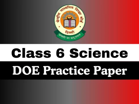 Class 6 Science DOE Practice Paper Annual Examination MCQ 2025-2026