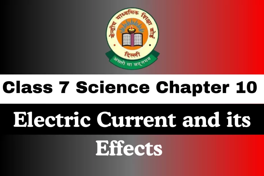 Class 7 Chapter 10 MCQ Electric Current and its Effects