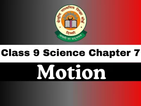 Class 9 Science Chapter 7 Motion MCQs Online Test Class 9 Science Chapter 7 Motion MCQs Online Test